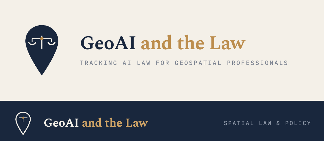 GeoAI and the Law Newsletter